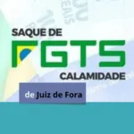 Como Sacar o FGTS em Calamidade: Guia Urgente Para Famílias Atingidas em Juiz de Fora